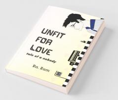 Unfit For Love