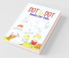 Dot To Dot Books For Kids : Fun To Connect The Dots And Draw The Animals Dinosaurs Birds And Fish In This Book