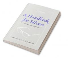 A Handbook for Silvers
