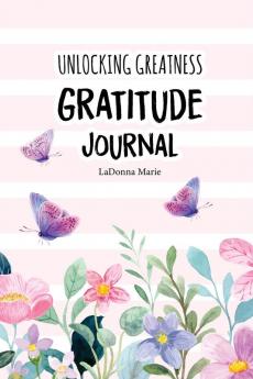 Unlocking Greatness Gratitude Journal