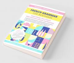 French Grammar for Beginners Textbook + Workbook Included