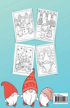 Christmas Gnomes Coloring Book : Beautiful Gnomes for Stress Relief and Relaxation. Cute And Fun Christmas Coloring Pages For Adults Teens And Children With Amazing Characters Winter Scenes And A...