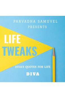 LIFE TWEAKS: Diva's Quotes for Life
