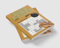 Mine Finder 9x9 Vol III : 160 9x9 Puzzles to Solve Great for Kids Teens Adults &amp; Seniors Logic Brain Games Stress Relief &amp; Relaxation 5” x 8”