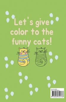 Cats Coloring Book For Kids : Warning: Cute Cats are Waiting Here!/ Funny Drawings To Color for Cats Lovers /Perfect Gift for Children Ages 2 +