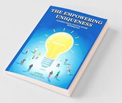 The Empowering Uniqueness : Towards Social Youth And Nature Reformation