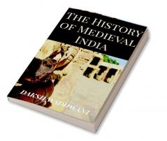 The History of Medieval India