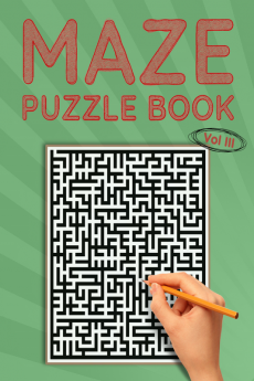 Maze Puzzle Book Vol III : Classic Simple Mazes 80 Medium Difficulty Puzzles to Solve Great for Kids Teens Adults &amp; Seniors Stress Relief &amp; Relaxation