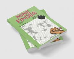 Mine Finder 24x24 Vol II : 80 24x24 Puzzles to Solve Great for Kids Teens Adults &amp; Seniors Logic Brain Games Stress Relief &amp; Relaxation 8.5” x 11”