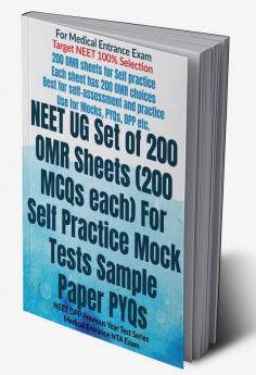 NEET UG Set of 200 OMR Sheets (200 MCQs each) For Self Practice Mock Tests Sample Paper PYQs : NEET DPP Previous Year Test Series Medical Entrance NTA Exam