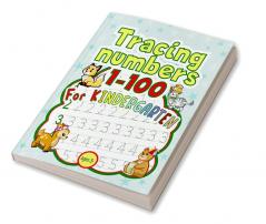 Tracing Numbers 1-100 for Kindergarten : Number Tracing Book for Preschoolers 1-100