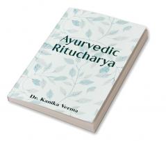 Ayurvedic Ritucharya