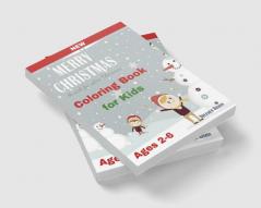 Merry Christmas Coloring Book For Kids Ages 2-6 : Fun with SANTA KLAUS | Book for toddlers | Easy and Super Cute Unique Design | Christmas Coloring Books with Fun Easy and Relaxing Pages | Gifts f...