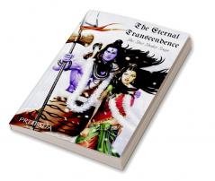 The Eternal Transcendence : The Shiv Shakti Saga