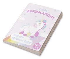 I Am… Affirmations Unicorn Coloring Book