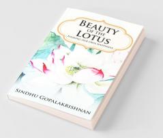 Beauty Of The Lotus : Finding Our Own Happiness