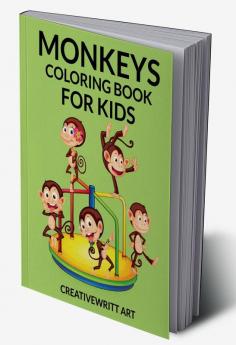 Monkeys Coloring Book For kids : A Beginner’s Guide To Sketching Outlining Shading And Coloring Monkeys