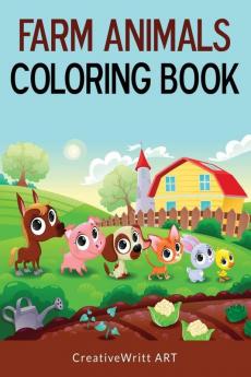 Farm Animals Coloring : Your Favorite Farm Animals