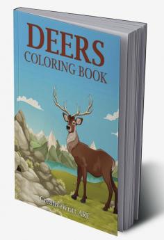 Deers Coloring Book : Fun Coloring Book For Kids