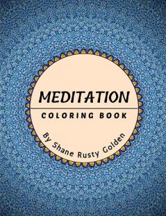 Meditation Coloring Book : Amazing Mandala stress relief designs | Made for adults relaxation and meditation therapy | Specially designed to soothe the soul