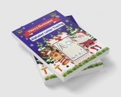 Merry Christmas Alphabet Letter Tracing : Amazing Practice Workbook to learn the Alphabet from A to Z | 52 pages with Christmas designs to color | Useful activity book for kids | Learn &amp; have f...