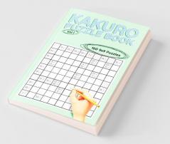 Kakuro 9X9 Vol I: 160 9X9 Puzzles To Solve Great For Kids Teens Adults & Seniors Logic Brain Games Stress Relief & Relaxation 6” X 9”: 160 9X9 ... Stress Relief And Relaxation 6” X 9”