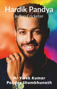 Hardik Pandya: Indian Cricketer