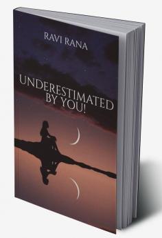 Underestimated By You!