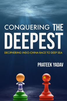 CONQUERING THE DEEPEST : Deciphering Indo-China Race to Deep Sea