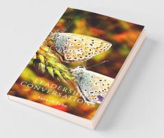 Leadership Conversations : A Compilation Of Perspectives On Leadership For Readers To Introspect Upon