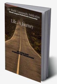 Life..A Journey