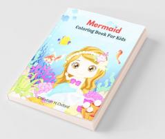 Mermaid Coloring Book For Kids Ages 4-8 Years Old: Princess & Mermaid Coloring Book For Kids Ages 4-8 & Mermaid Coloring Book For Kids Ages 4-8 Us ... Coloring Book For Kids Ages 4-8 Us Edition
