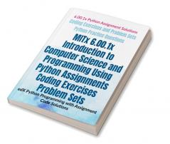 MITx 6.00.1x Introduction to Computer Science and Programming Using Python Assignments Coding Exercises Problem Sets : edX Python Programming with Assignment Code Solutions