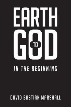 Earth to God