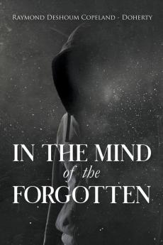 In The Mind of the Forgotten