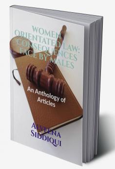 WOMEN ORIENTATED LAW: CONSEQUENCES FACE BY MALES : Volume 1 Issue 4 of Brillopedia