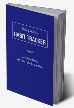 HABIT TRACKER : Make New Habits with Daily Habit Tracker Diary