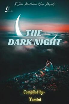 The Dark Night : The Dark Night