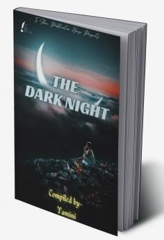 The Dark Night : The Dark Night