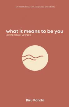 What It Means To Be You