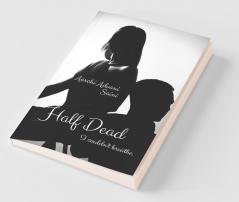 Half Dead: I Couldn'T Breathe.