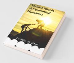 Taslima Nasrin: A Committed Humanist