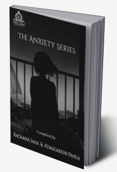 The Anxiety Series