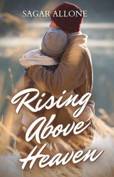 Rising Above Heaven