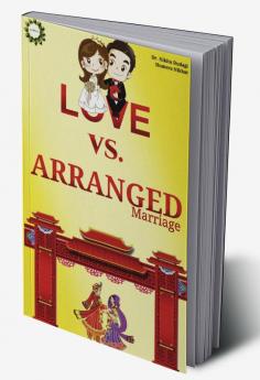 LOVE VS. ARANGED MARRIAGE