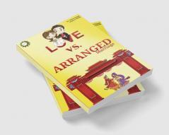 LOVE VS. ARANGED MARRIAGE