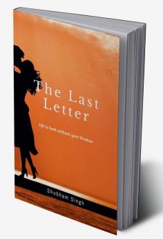 The Last Letter : Life is hard without your shadow