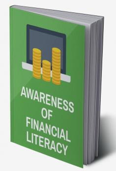 AWARENESS OF FINANCIAL LITERACY