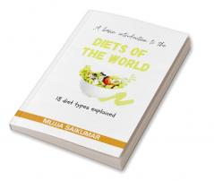Diets of the World : 18 diets explained