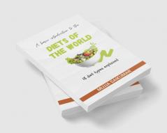 Diets of the World : 18 diets explained